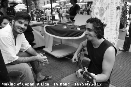 LambeLambe.com - Making of Copan, A Liga - TV Band